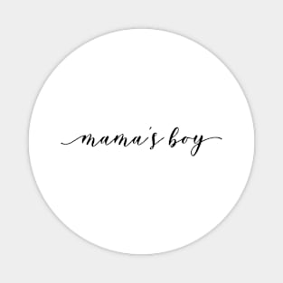 Mama's Boy - Family Magnet